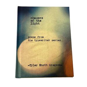 Chasers of the Light Poems Typewriter Series Tyler Knott Gregson Poetry Book